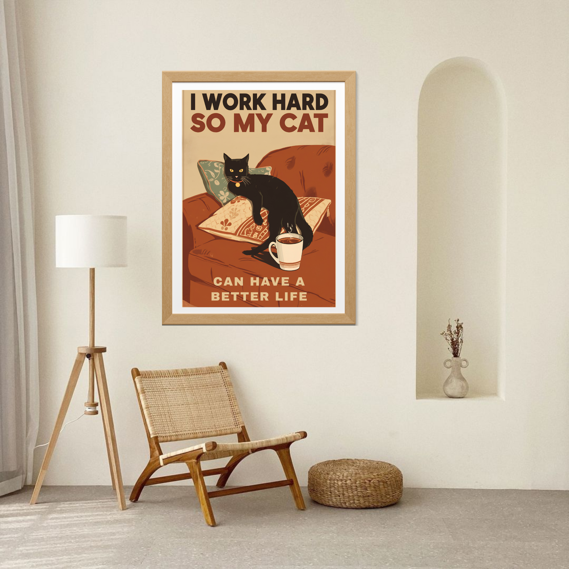 I Work Hard So My Cat Can Have a Better Life